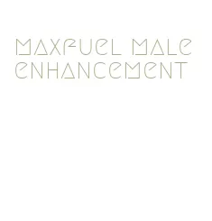 maxfuel male enhancement