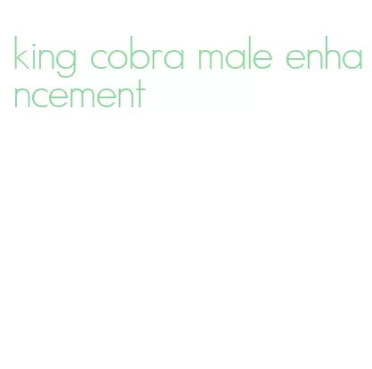 king cobra male enhancement