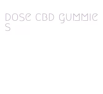 dose cbd gummies