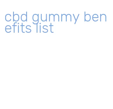 cbd gummy benefits list