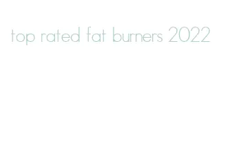 top rated fat burners 2022