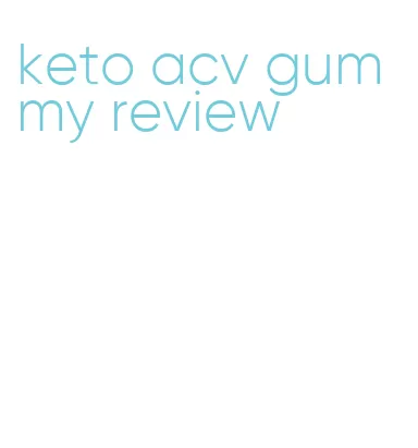 keto acv gummy review