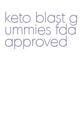 keto blast gummies fda approved