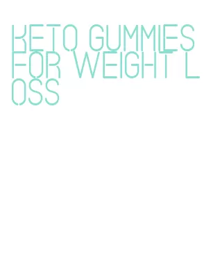 keto gummies for weight loss