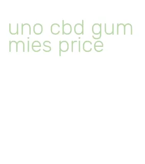 uno cbd gummies price