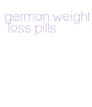 german weight loss pills