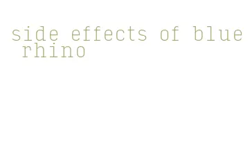 side effects of blue rhino