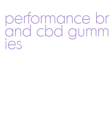 performance brand cbd gummies