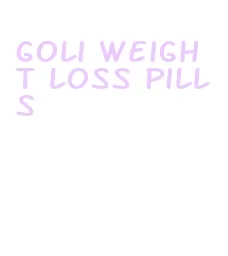 goli weight loss pills