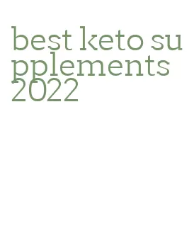 best keto supplements 2022