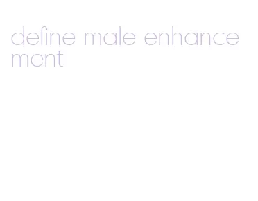 define male enhancement