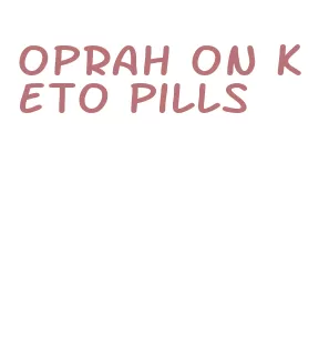 oprah on keto pills