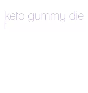 keto gummy diet