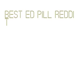 best ed pill reddit