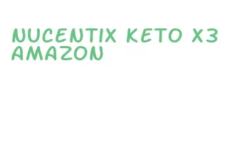 nucentix keto x3 amazon