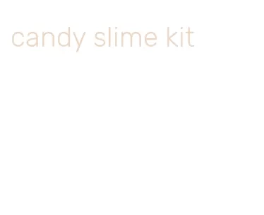 candy slime kit