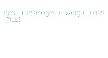 best thermogenic weight loss pills