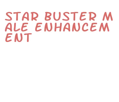 star buster male enhancement