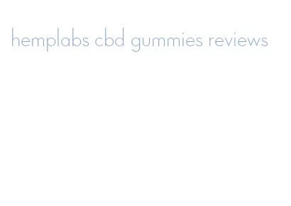 hemplabs cbd gummies reviews