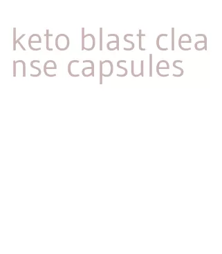 keto blast cleanse capsules