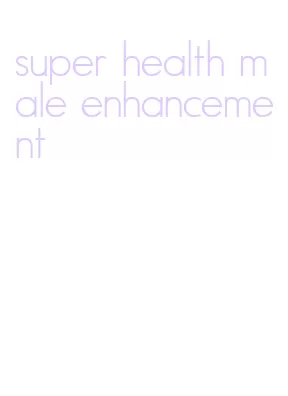 super health male enhancement