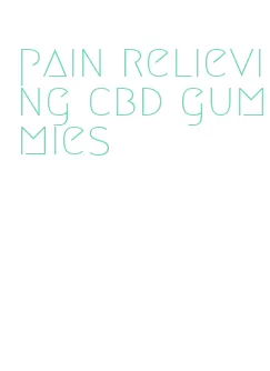 pain relieving cbd gummies