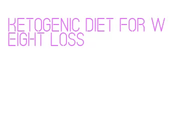 ketogenic diet for weight loss