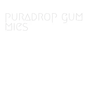 puradrop gummies