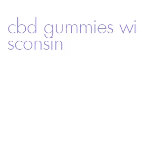 cbd gummies wisconsin