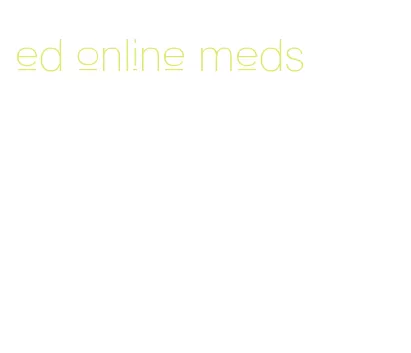 ed online meds