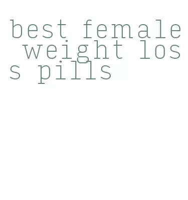 best female weight loss pills