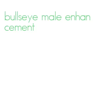 bullseye male enhancement