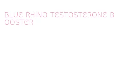 blue rhino testosterone booster