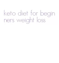 keto diet for beginners weight loss