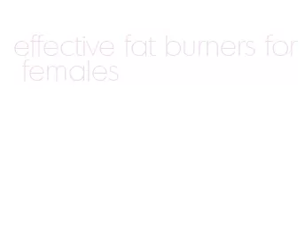 effective fat burners for females