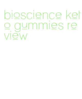 bioscience keto gummies review