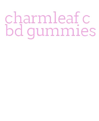 charmleaf cbd gummies