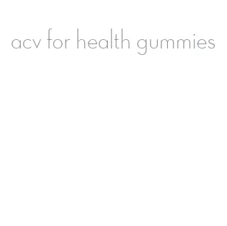 acv for health gummies