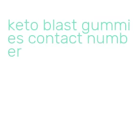 keto blast gummies contact number