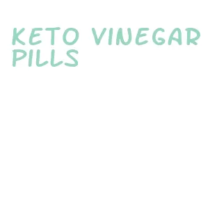 keto vinegar pills