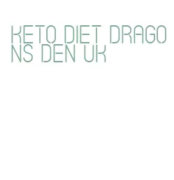 keto diet dragons den uk