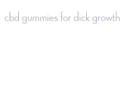 cbd gummies for dick growth