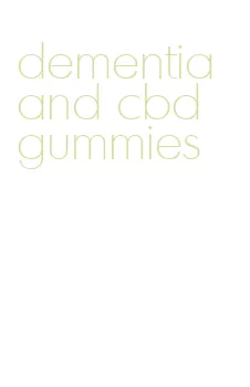 dementia and cbd gummies