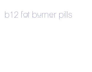 b12 fat burner pills