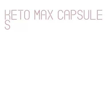 keto max capsules