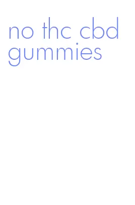 no thc cbd gummies