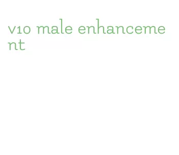 v10 male enhancement