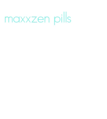 maxxzen pills