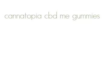 cannatopia cbd me gummies