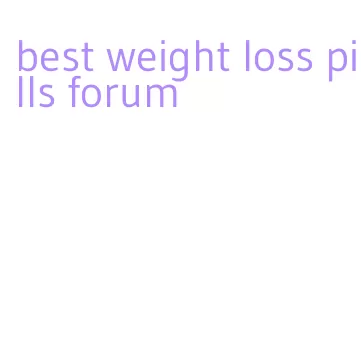 best weight loss pills forum